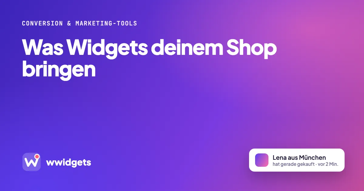 Was Widgets deinem Shop bringen