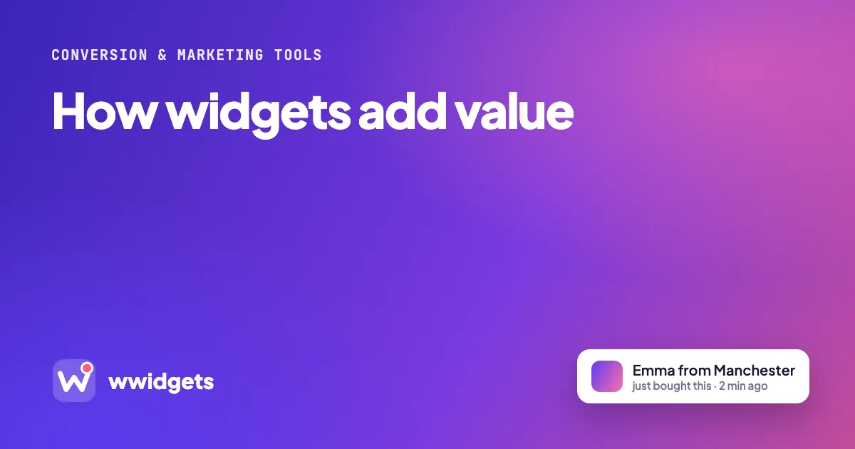 How widgets add value