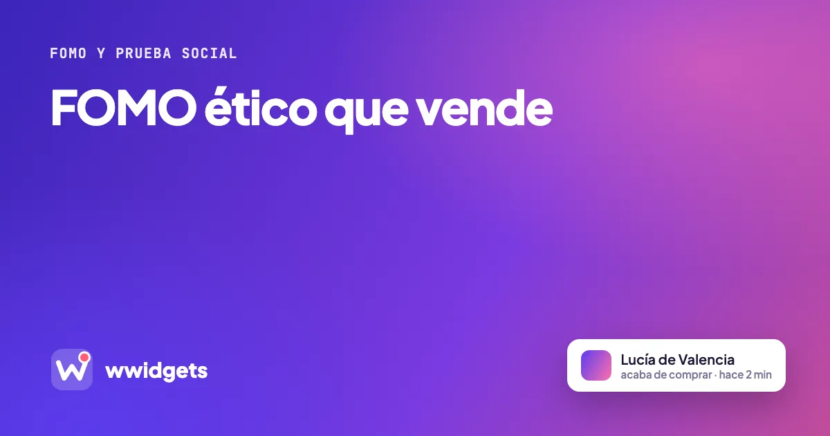 FOMO ético que vende