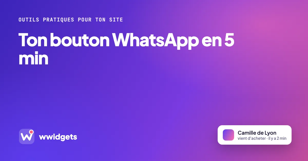 Ton bouton WhatsApp en 5 min
